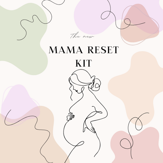 The New Mama Reset Kit